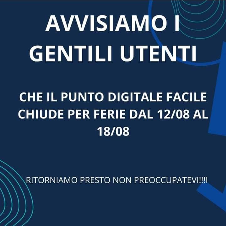 CHIUSURA PER FERIE SPORTELLO PUNTO DIGITALE FACILE